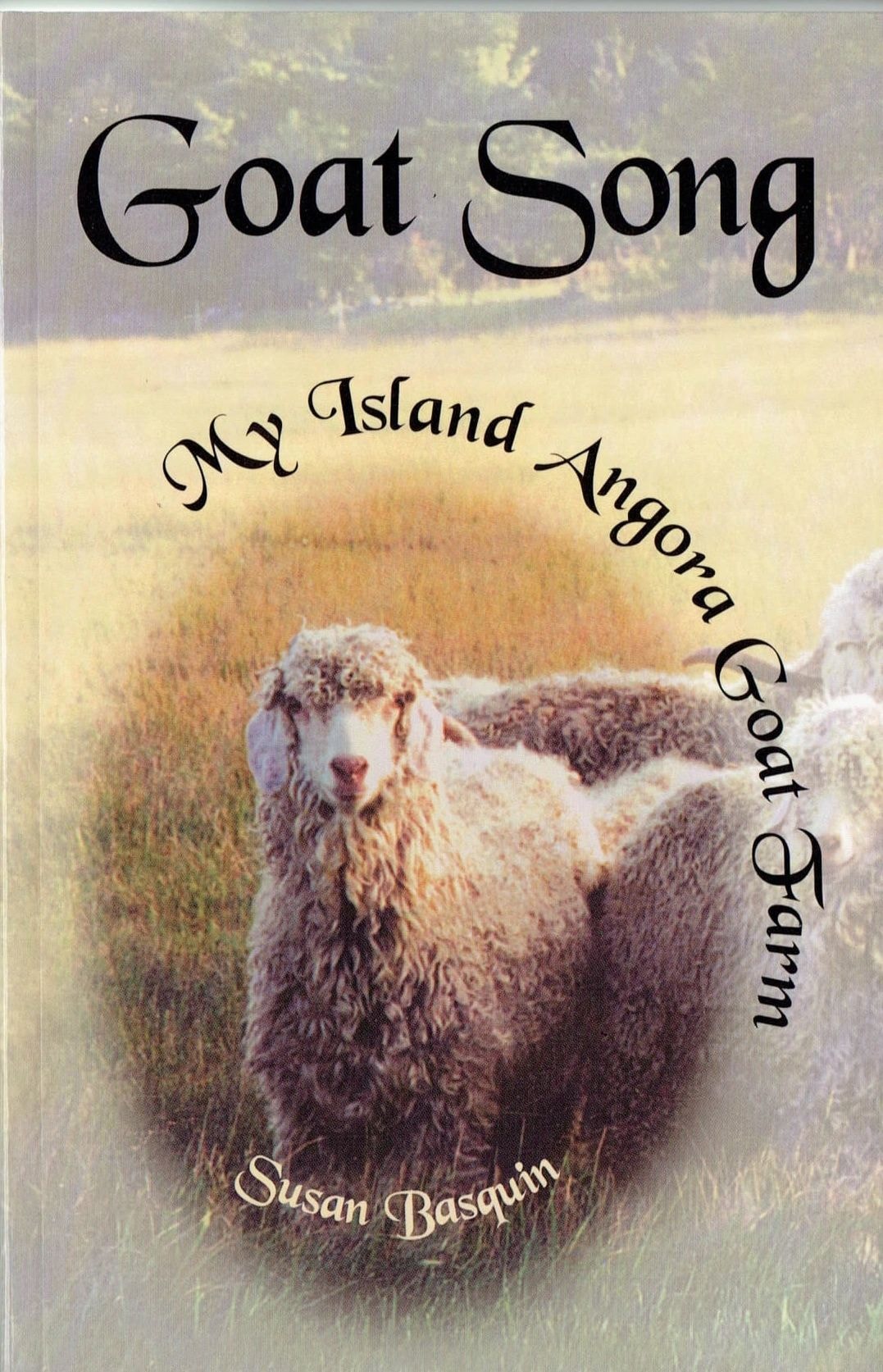Goat Song book cover — My Island Angora Goat Farm by Susan Basquin